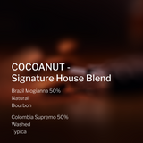 COCOANUT - Signature House Blend